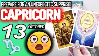 Capricorn ♑️😲PREPARE FOR AN UNEXPECTED SURPRISE❗🎁 horoscope for today OCTOBER 13 2024 ♑️ capricorn [upl. by Okomom]