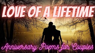 Love Of A Lifetime  Anniversary Poems for Couples 💐 [upl. by Simonette]