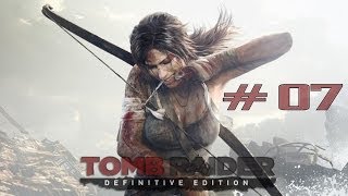 Lets Play  Tomb Raider  Definitive Edition  Xbox One  Part 07  Fr [upl. by Mcclelland]