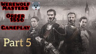 Werewolf masters order 1886 gameplay part 5 [upl. by Arrej]