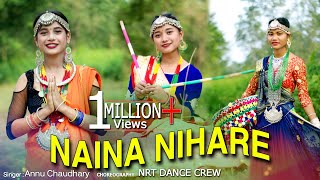 CHOREOGRAPHY  NAINA NIHARE  FtAnnu Chaudhary  Performance By NRT Dance Crew [upl. by Landan136]