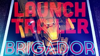 Brigador Launch Trailer [upl. by Verla]