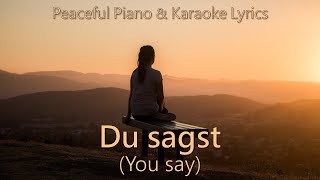 Du sagst  You say Lauren Daigle  Peaceful Piano Cover  Lyric Video  Karaoke  long intro [upl. by Roland]