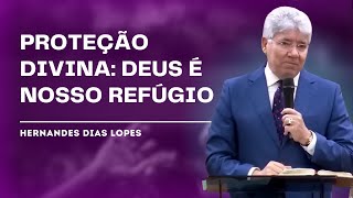 DEUS É NOSSO REFÚGIO E FORTALEZA  Hernandes Dias Lopes [upl. by Stephine]