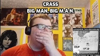 Crass  Big Man Big MAN  Reaction [upl. by Basilius]