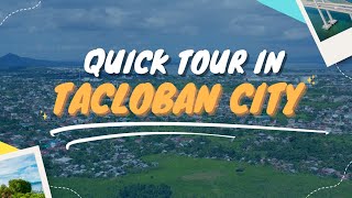 QUICK TOUR IN TACLOBAN CITY [upl. by Korman107]