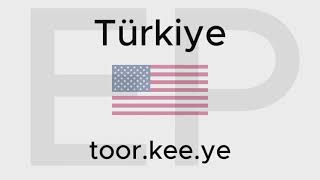 HOW TO PRONOUNCE TÜRKIYE American and British [upl. by Auqinahc285]