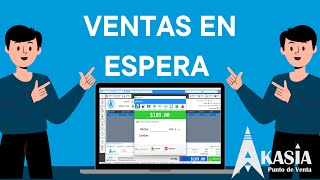 Cómo Utilizar Ventas en Espera en Akasia Punto de Venta [upl. by Nylirehs]