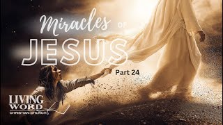 Miracles of Jesus Part 24 Pastor Mark Clements 10 6 24 [upl. by Hagai]