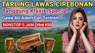 TARLING TENGDUNG CIREBONAN PALING TOP 2024  FULL ALBUM SPESIAL [upl. by Amieva]