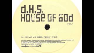 DHS  House Of God Azzido Da Bass Remix [upl. by Aisor]