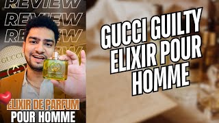 Gucci Guilty Elixir de Parfum Pour Homme Fragrance Review [upl. by Eneri]