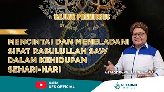 Mencintai dan Meneladani Sifat Rasulullah SAW dalam Kehidupan SehariHari [upl. by Leor902]