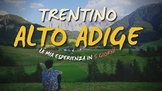 TRENTINO ALTO ADIGE  in 5 GIORNI la mia esperienza [upl. by Ennayar]