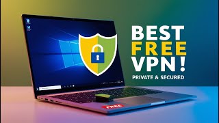 Best Free VPN for Windows  Private amp secured [upl. by Eisaj]