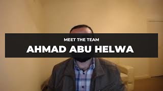 Meet the Team  Dr Ahmad Abu Helwa [upl. by Hilaire]