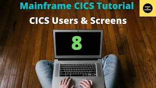 CICS Users  CICS Screens  Mainframe CICS Tutorial  Part 8Volume Revised [upl. by Asilanom]