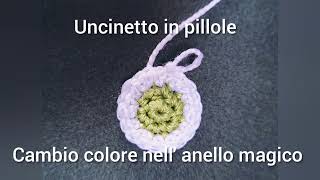 Uncinetto in pillole cambio colore nellanello magico [upl. by Riddle300]