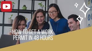 How to get a work permit in 48 hours [upl. by Taber]