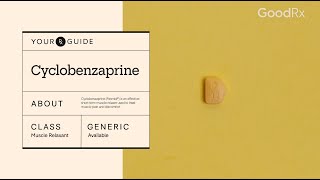 Cyclobenzaprine Flexeril How It Works How to Take It and Side Effects  GoodRx [upl. by Eenwahs]