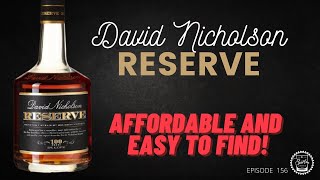 Episode 156 David Nicholson Reserve – Affordable And Easy To Find [upl. by Dorrehs]