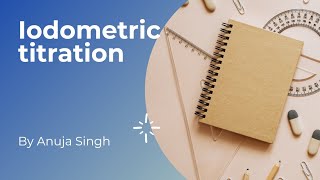 Iodometric titration using KI as a source of Iodine and starch as an adsorption indicator [upl. by Showker]