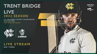 LIVE STREAM  DAY 3  Nottinghamshire CCC vs Glamorgan CCC [upl. by Notsyrb]