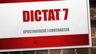 DICTAT 7 APOSTROFRACIÓ I CONTRACCIÓ 5é i 6é d Educació Primària VALENCIÀ CATALÀ [upl. by Hseyaj164]