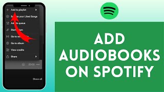 How to Add Audiobooks on Spotify 2024  Spotify Audiobooks [upl. by Mann]