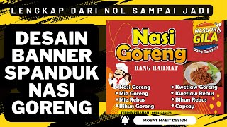 DESAIN BANNER SPANDUK NASI GORENG LENGKAP DARI NOLL SAMPAI JADI [upl. by Atokad149]