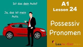 Learn German  Possessive Pronouns  Nominative case  German for beginners  A1  Lesson 24 [upl. by Marley]