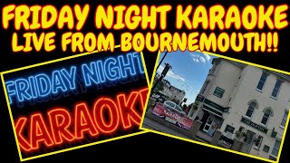 LIVE  KARAOKE FRIDAY FROM THE HOP INN BOURNEMOUTH karaoke bournemouth [upl. by Ticknor]