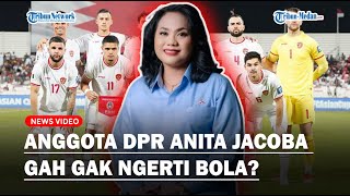 NYELEKIT❗ ANGGOTA DPR ANITA JACOBA GAH Sentil Menpora Enggak Ngerti Bola❓ [upl. by Roseann347]