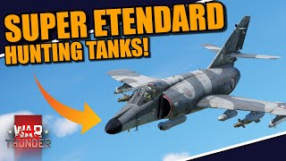 War Thunder  SUPER ETENDARD in GROUND RB gameplay TANK hunting with the FRENCH NAVY [upl. by Llenrrad]