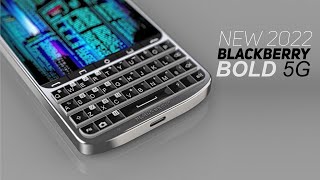 BlackBerry Bold 5G 2022 BlackBerry is “Not Dead” [upl. by Egroj]