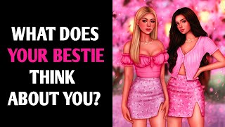 WHAT DOES YOUR BESTIE THINK ABOUT YOU Personality Test Quiz  1 Million Tests [upl. by Hoo]