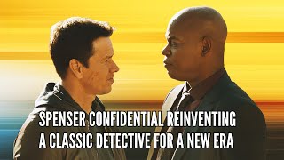 Spenser Confidential Reinventing a Classic Detective for a New Era [upl. by Michon]