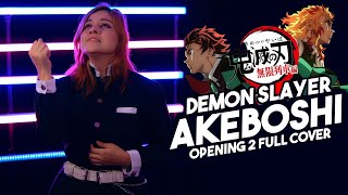 DEMON SLAYER  KIMETSU NO YAIBA『 AKEBOSHI  LiSA 』SEASON 2  OPENING 2  FULL COVER ESPAÑOL LATINO [upl. by Ednutey235]