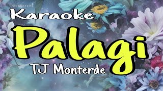 Palagi  karaoke  TJ Monterde [upl. by Fanchette296]