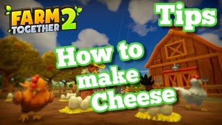 How to Make Cheese In Farm Together 2 [upl. by Brey]