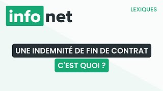 Une indemnité de fin de contrat cest quoi  définition aide lexique tuto explication [upl. by Hnao]