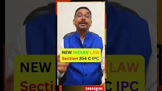 NEW INDIAN LAW Section 354 C IPC legal latestnews law [upl. by Mccollum]