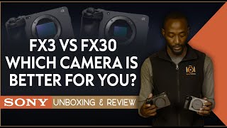 Sony FX 30 vs Sony FX 3 Unboxing Which One is REALLY Worth It [upl. by Gustafson486]