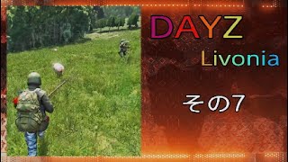 DAYZ Livonia 07 [upl. by Yznyl]