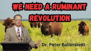 Malnutrition to obesity and disease we need a ruminant revolution Dr Peter Ballerstedt [upl. by Atiuqcaj854]