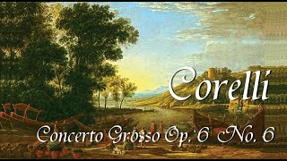 Corelli  Concerto Grosso No 06 op 6 [upl. by Desdemona]