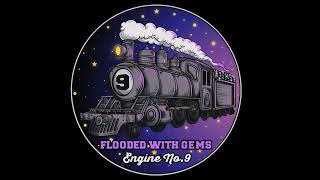 Flooded With Gems  Engine No 9  Midnight Star Cover [upl. by Jelle365]