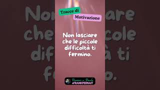 Tracce di Motivazione 🚀 18 [upl. by Amati819]