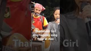 Thailander Girl Sing Tagalog Song Ikaw at Ako [upl. by Tertia]