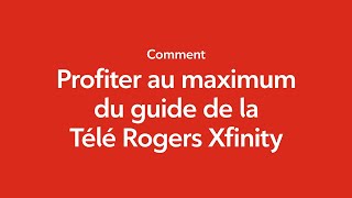 Comment utiliser le guide de la Télé Rogers Xfinity [upl. by Judith545]